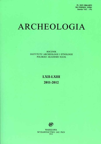 Archeologia t. 62-63 (2011-2012)/2014