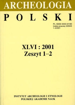 Archeologia Polski T.  46: 2001, z. 1-2