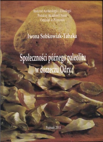 Społeczności późnego paleolitu w dorzeczu Odry