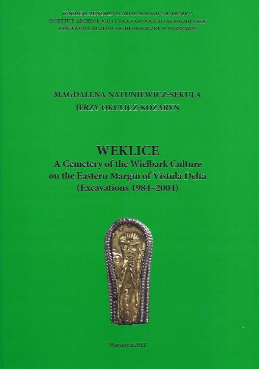 Weklice. A Cemetery of the Wielbark Culture on the Eastern Margin of Vistula Delta