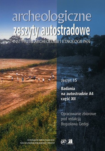 Archeologiczne Zeszyty Autostradowe, z.15 cz.12/2014