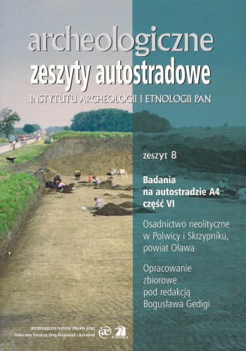 Archeologiczne Zeszyty Autostradowe, z. 8 cz.6