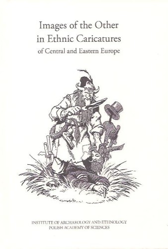 Biblioteka Etnografii Polskiej, t. 59 - Images of the Other in Ethnic Caricatures