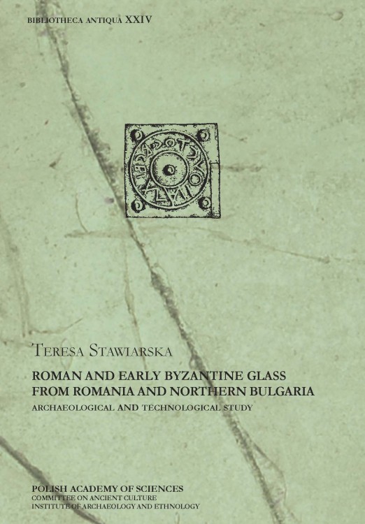 Roman and Early Byzantine Glass from Romania and Northern Bulgaria