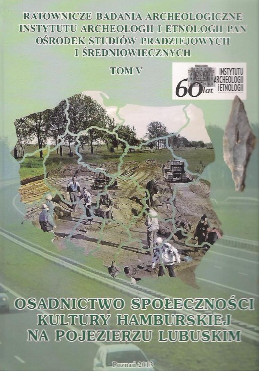Osadnictwo społeczności kultury hamburskiej na Pojezierzu Lubuskim