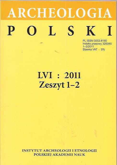 Archeologia Polski t. 56: 2011, z. 1-2
