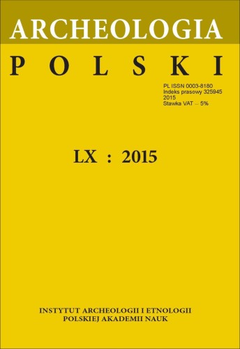 Archeologia Polski t. 60/2015, z. 1-2