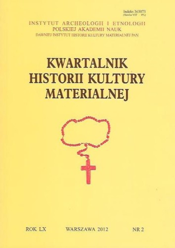 Kwartalnik Historii Kultury Materialnej t. 60 (2012), z.2
