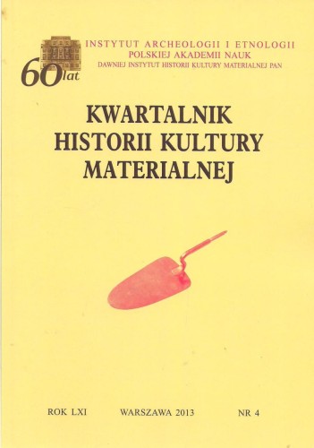 Kwartalnik Historii Kultury Materialnej t. 61 (2013), z.4