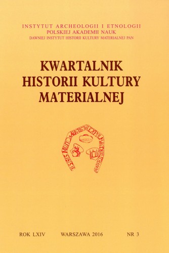 Kwartalnik Historii Kultury Materialnej t. 64 (2016), z.3