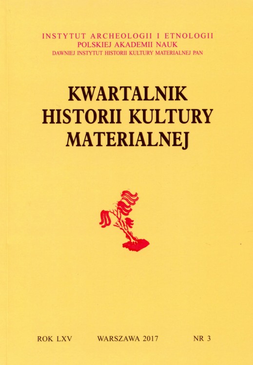 Kwartalnik Historii Kultury Materialnej t. 65 (2017), z.3