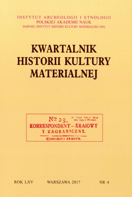 Kwartalnik Historii Kultury Materialnej t. 65 (2017), z.4