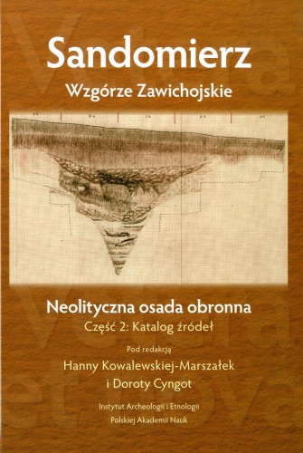 Sandomierz – Wzgórze Zawichojskie  neolityczna osada obronna T. 1-2