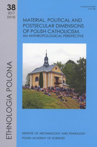 Ethnologia Polona t. 38 (2017/2018)