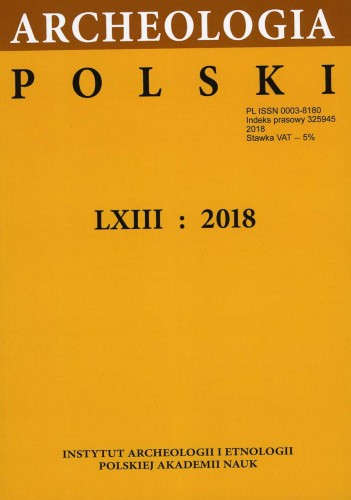 Archeologia Polski t. 63: 2018