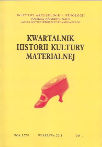 Kwartalnik Historii Kultury Materialnej t. 66 (2018), z.1