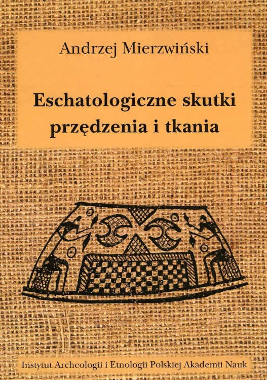Eschatologiczne skutki przędzenia i tkania