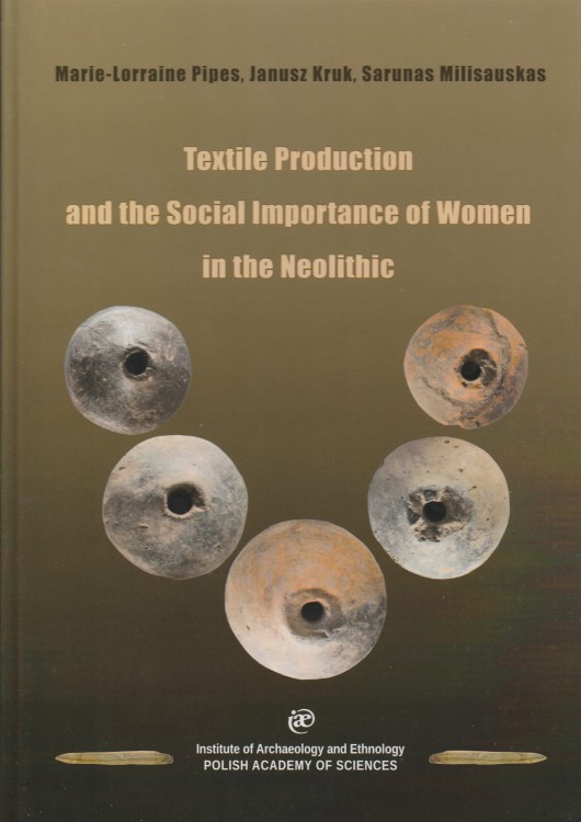 Textile Production and the Social Importance of Women in the Neolithic