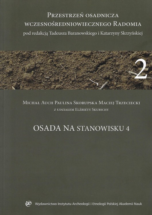Przestrzeń osadnicza wczesnośredniowiecznego Radomia, t. 2