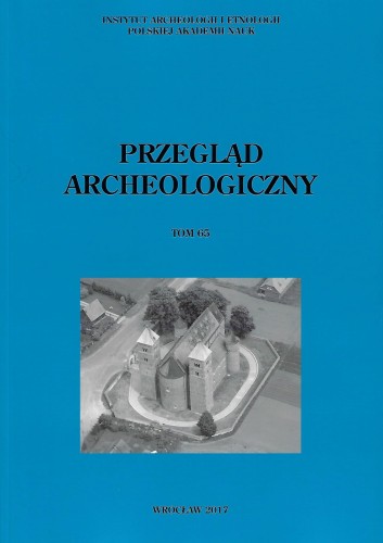 Przegląd Archeologiczny t. 65/2017