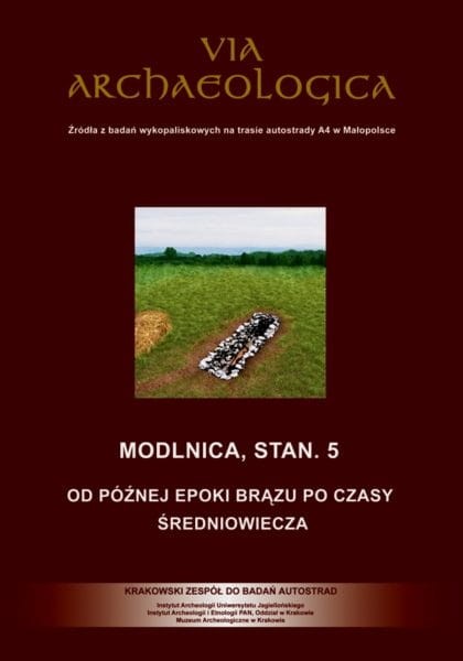 Via Archaeologica - Modlnica 5. Od późnej epoki brazu po czasy średniowiecza