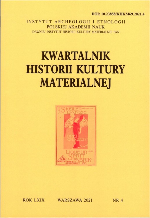 Kwartalnik Historii Kultury Materialnej t. 69/2021, z.4