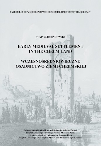 Wczesnośredniowieczne osadnictwo ziemi chełmskiej