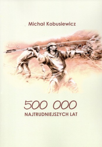 500 000 najtrudniejszych lat