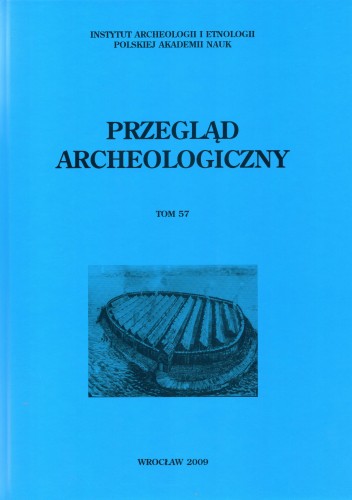 Przegląd Archeologiczny t. 57/2009