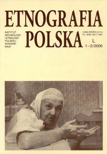Etnografia Polska t. 50(2006), z. 1-2