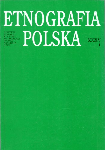 Etnografia Polska t. 35(1991), z.1