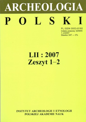 Archeologia Polski t. 52/2007 z.1-2