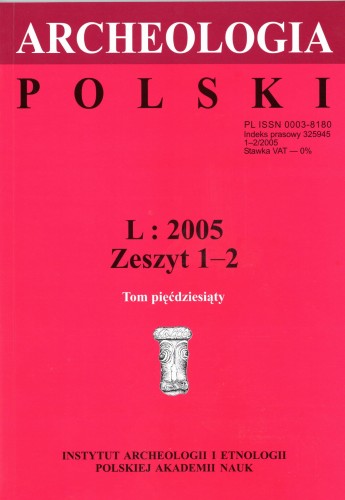 Archeologia Polski t. 50/2005 z.1-2