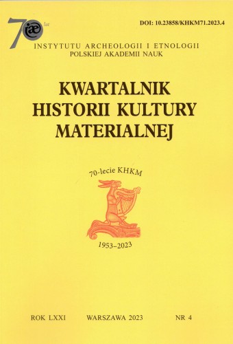 Kwartalnik Historii Kultury Materialnej 71/4 2023