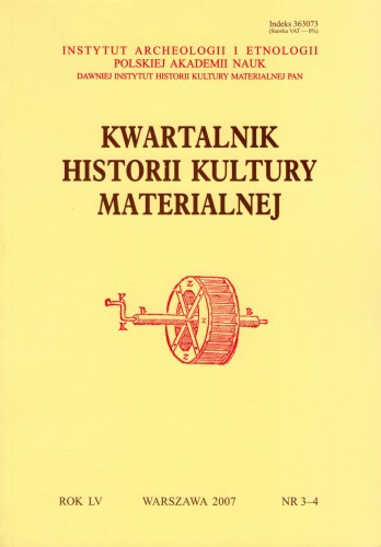 Kwartalnik Historii Kultury Materialnej 55/3-4 2007