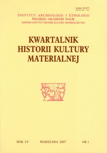 Kwartalnik Historii Kultury Materialnej 55/1 2007