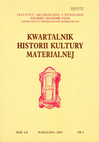 Kwartalnik Historii Kultury Materialnej 52/4 2004