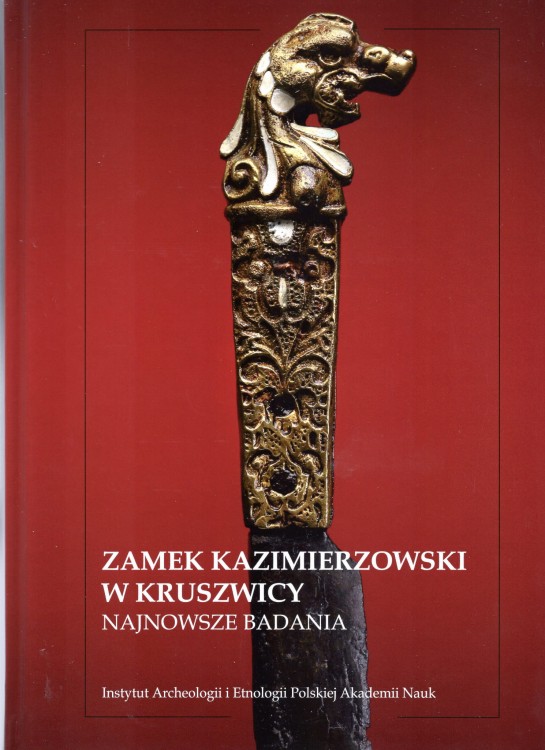 Zamek Kazimierzowski w Kruszwicy najnowsze badania